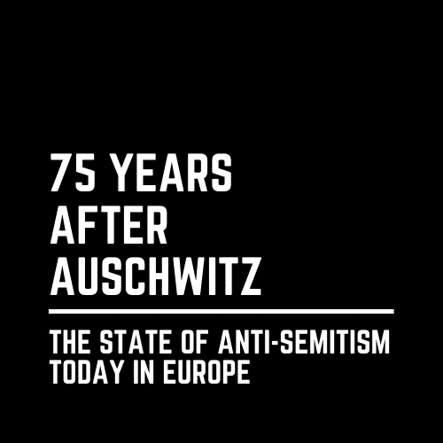 75 Years After Auschwitz The State Of Anti Semitism Today In Europe World Affairs Council Of Greater Houston