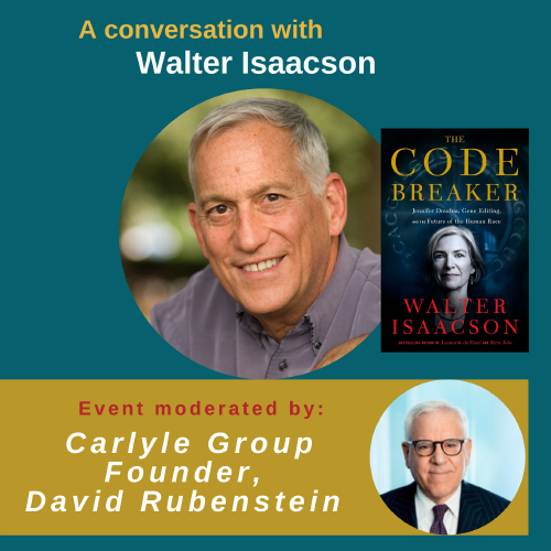TIME’s Walter Isaacson & Carlyle Group Founder David Rubenstein on ‘The Code Breaker’