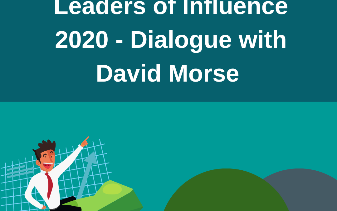 Houston Global Leaders of Influence, Dialogue with David Morse