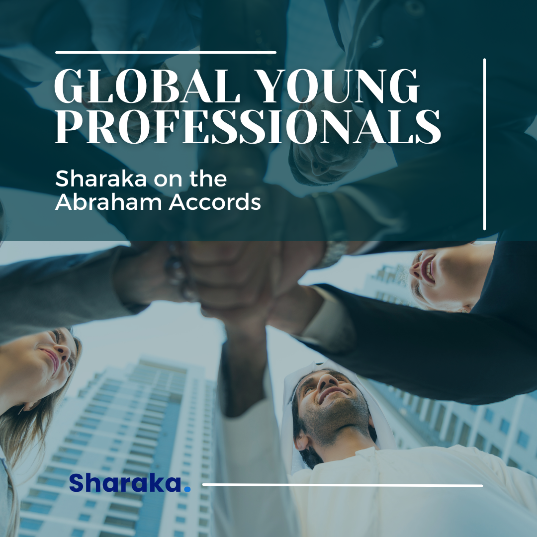 Global Young Professionals: Sharaka on the Abraham Accords
