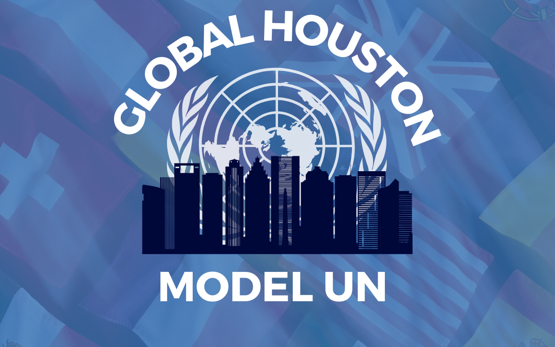 Global Houston Model UN 2024 World Affairs Council of Greater Houston