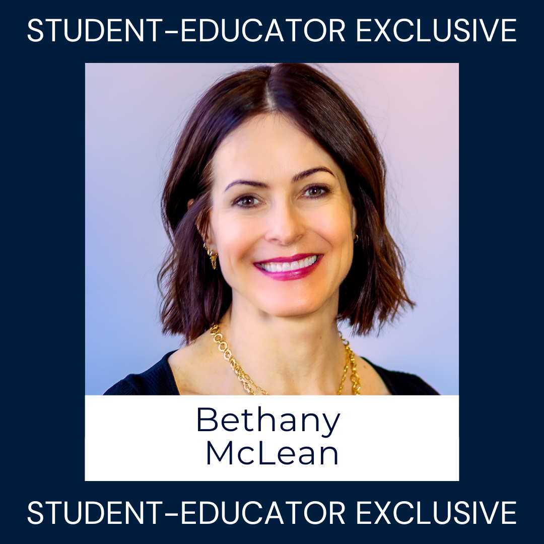 Student-Educator Exclusive: Bethany McLean on Covid-19 & Capitalism