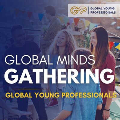 Global Young Professionals - Global Minds Gathering