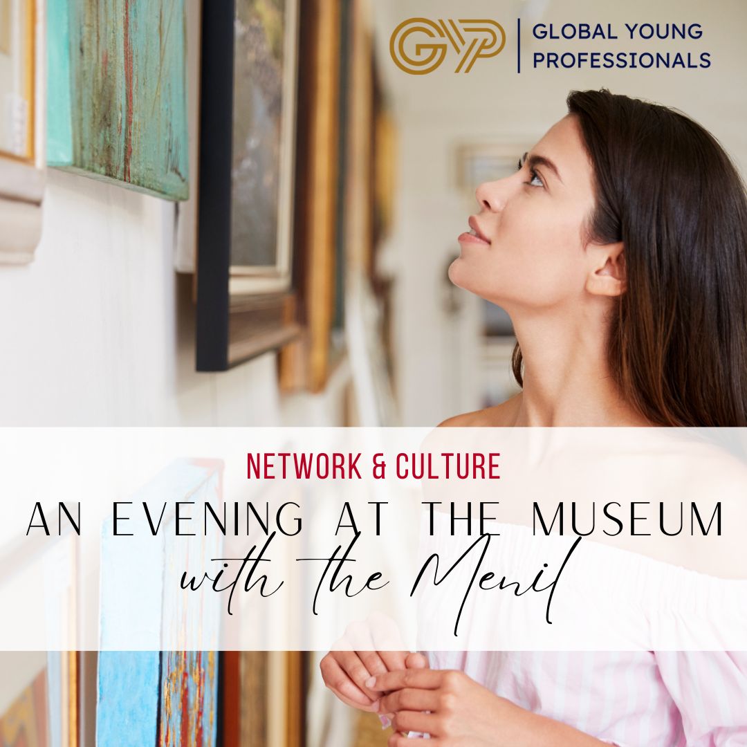 A Night at the Museum – Global Young Professionals