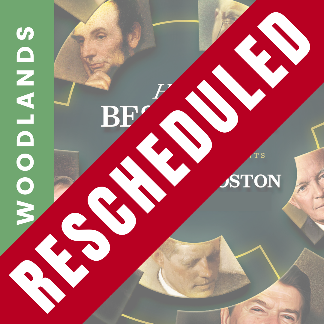 POSTPONED: The Woodlands – How the Best Did It: Leadership Lessons From Our Top Presidents