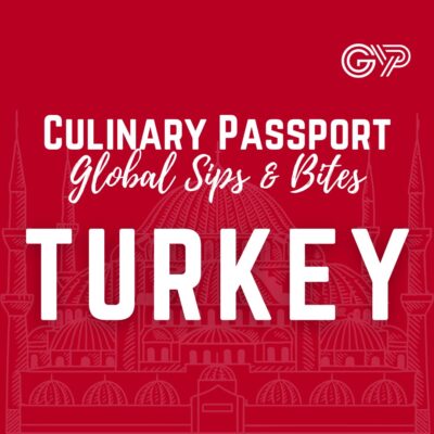 Global Young Professionals - Culinary Passport: TURKEY