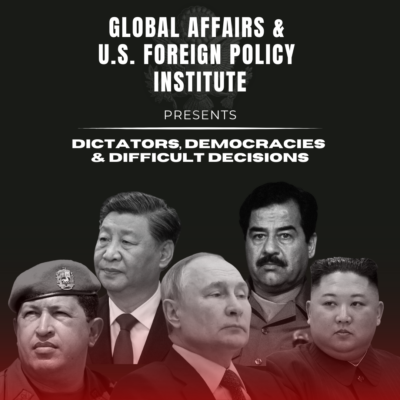 Fall 2024 - Global Affairs & U.S. Foreign Policy Institute