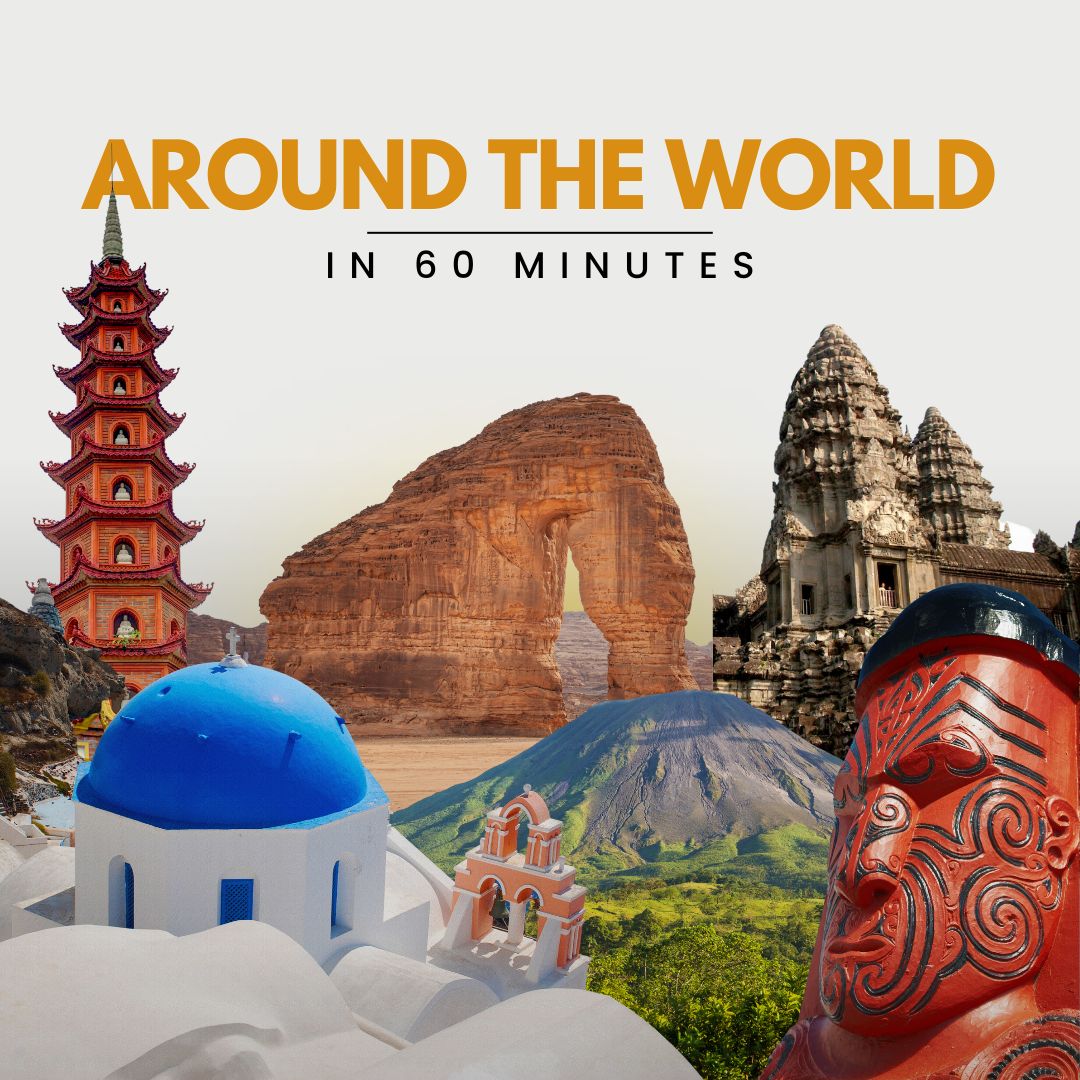 Around the World in 60 Minutes: 2025 Destination!