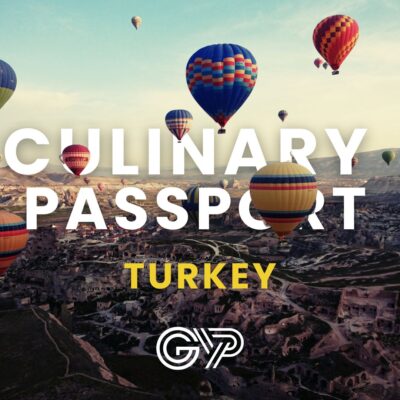 Culinary Passport: TURKEY